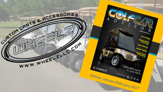 WHEELZ Owner is Featured in Golf Car Advisor Magazine