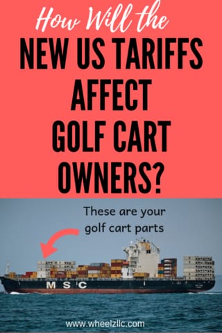 How Will the New US Tariffs Affect Golf Cart Owners?